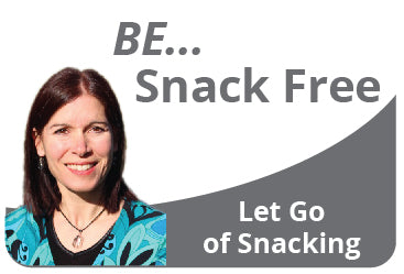 🚫 Be Snack Free: Let Go of Snacking 🚫